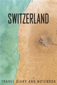 Switzerland Travel Diary and Notebook