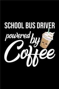 School Bus Driver Powered by Coffee