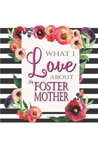 What I Love About My Foster Mother