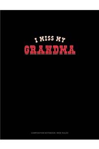 I Miss My Grandma
