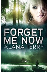 Forget Me Now