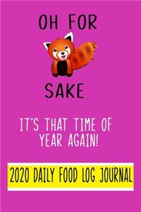 Oh For Fox Sake, It's that time of year again?! 2020 Daily Food Log Journal. 9