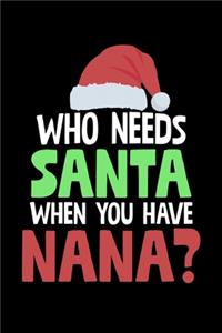 Who Needs Santa When You Have Nana