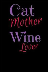 Cat Mother Wine Lover: Dot Grid Cat Mom Gift Notebook Journal (6" x 9", 120 pages)