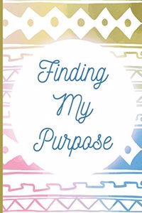 Finding My Purpose