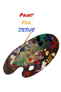 Paint For JESUS