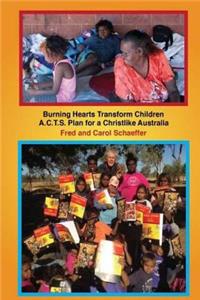 Burning Hearts Transform Children