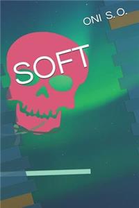 Soft