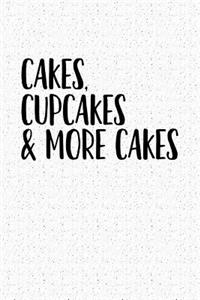 Cakes Cupcakes and More Cakes