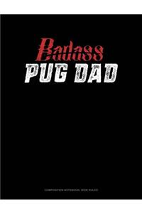 Badass Pug Dad