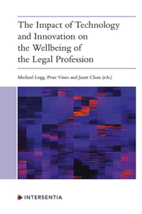 Impact of Technology and Innovation on the Wellbeing of the Legal Profession