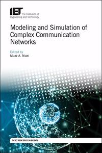 Modeling and Simulation of Complex Communication Networks