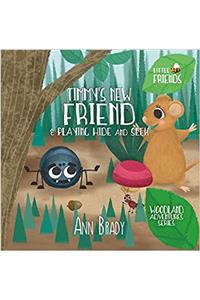 Timmy's New Friend & Playing Hide and Seek
