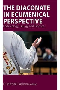 Diaconate in Ecumenical Perspective