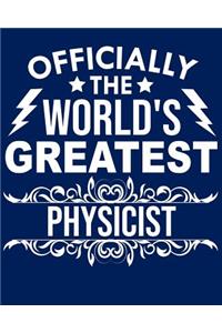 Officially the World's Greatest Physicist