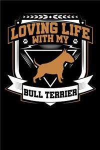 Loving Life with My Bull Terrier