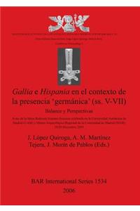 Gallia E Hispania En El Contexto De La Presencia 'germanica' (ss. V-VII)