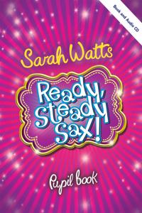 Ready Steady Sax! - Pupil Book