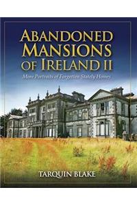 Abandoned Mansions of Ireland II