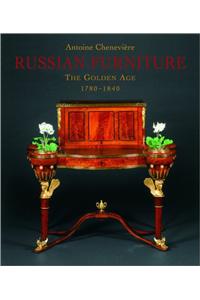 Russian Furniture: The Golden Age 1780-1840