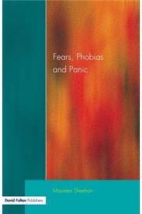 Fears, Phobias and Panic