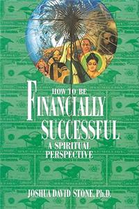 How to Be Financially Successful