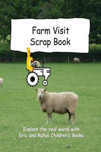 Farm Visit Scrap Book