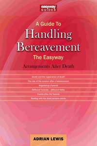 A Guide To Handling Bereavement The Easyway