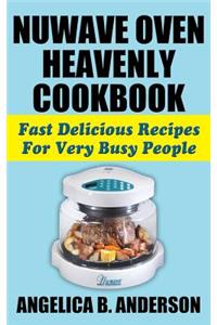 Nuwave Oven Heavenly Cookbook