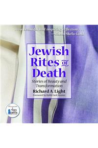 Jewish Rites of Death: Stories of Beauty and Transformation