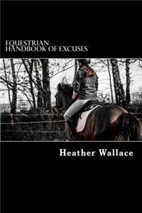 Equestrian Handbook of Excuses