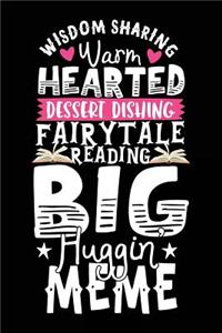 Wisdom Sharing Warm Hearted Dessert Dishing Fairytale Reading Big Huggin Meme