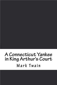 A Connecticut Yankee in King Arthur's Court