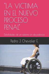 Victima En El Nuevo Proceso Penal