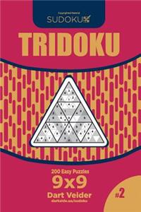 Sudoku Tridoku - 200 Easy Puzzles 9x9 (Volume 2)
