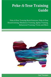 Peke-A-Tese Training Guide Peke-A-Tese Training Book Features