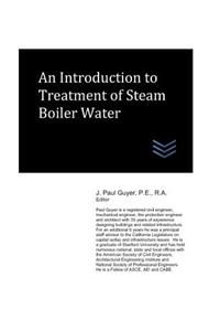 Introduction to Treatment of Steam Boiler Water