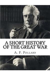 A Short History of the Great War