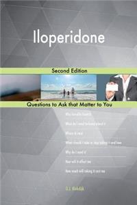 Iloperidone; Second Edition