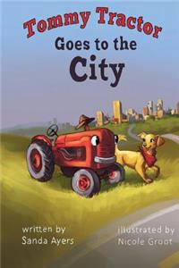 Tommy Tractor Goes to the City