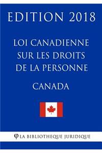 Loi canadienne sur les droits de la personne - Edition 2018