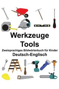 Deutsch-Englisch Werkzeuge/Tools Zweisprachiges Bildwörterbuch für Kinder