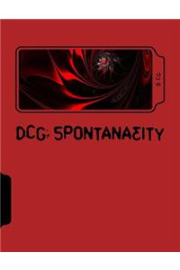 Dcg: Spontanaeity
