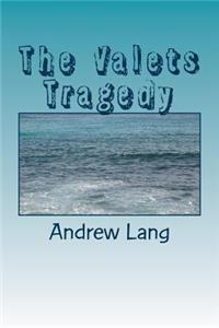 The Valets Tragedy