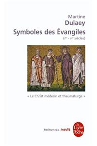 Symboles DES Evangiles (I-VI Siecles) Christ Medecin ET Thaumaturge