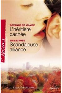 L'Heritiere Cachee - Scandaleuse Alliance (Harlequin Passions)