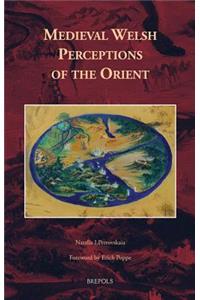 Medieval Welsh Perceptions of the Orient