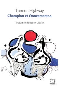 Champion et Ooneemeetoo