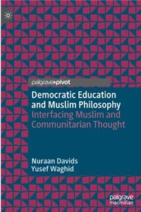 Democratic Education and Muslim Philosophy