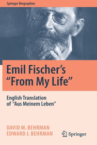 Emil Fischer’s ‘’From My Life’’